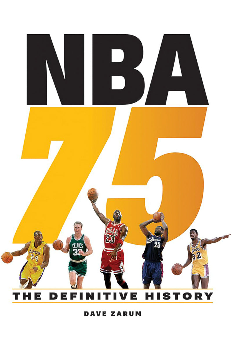 NBA 75: The Definitive History Hardcover